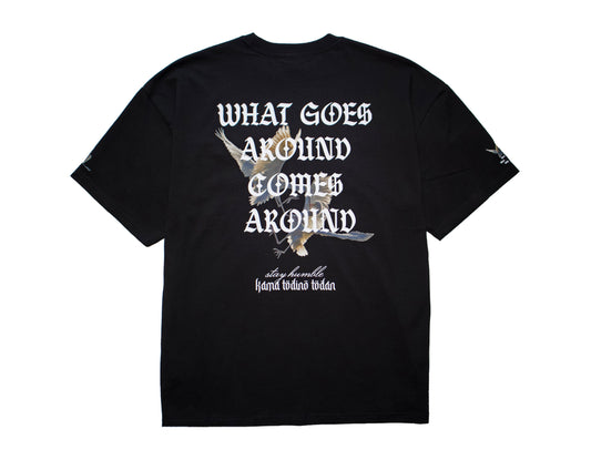 "what goes around comes around " T-SHIRT