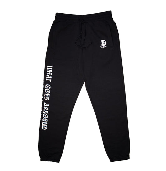 "WHAT GOES AROUND COMES AROUND" SWEATPANTS